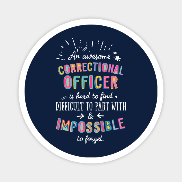 An awesome Correctional Officer Gift Idea - Impossible to Forget Quote Magnet by BetterManufaktur